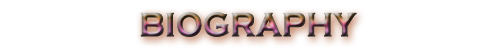 BIOGRAPHY